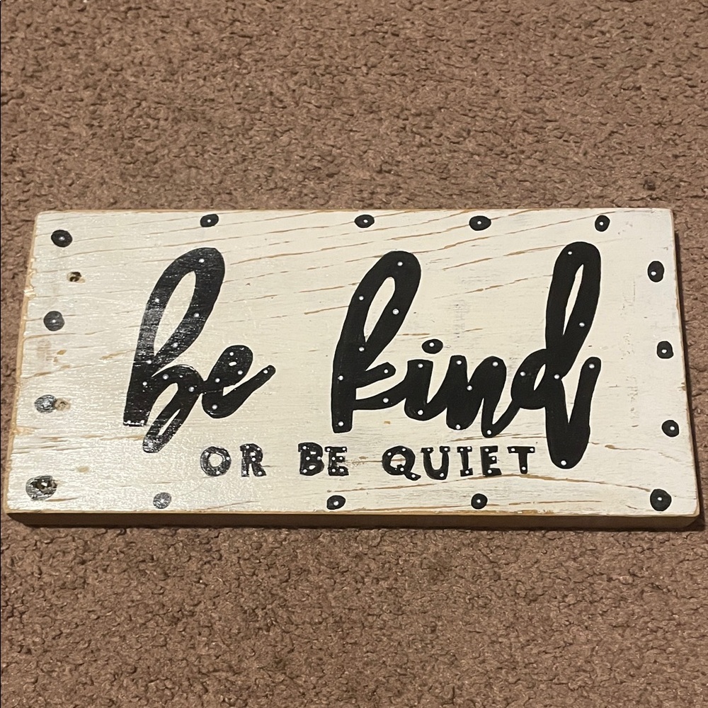 Be Kind or Be Quiet Wall Art - Black and White